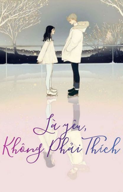 Là Yêu Không Phải Thích